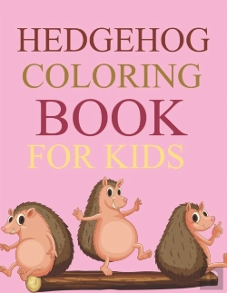 Bertrand.pt - Hedgehog Coloring Book For Kids