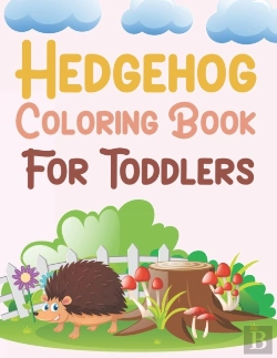 Bertrand.pt - Hedgehog Coloring Book For Toddlers