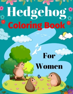 Bertrand.pt - Hedgehog Coloring Book For Women