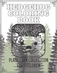 Hedgehog Coloring Book - Play&Learn Collection For Children