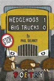 Hedgehogs 1 Big Trucks 0