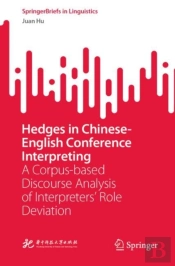 Hedges In Chinese-English Conference Interpreting