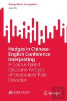 Hedges In Chinese-English Conference Interpreting