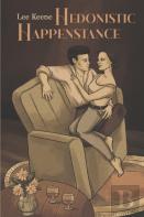 Hedonistic Happenstance
