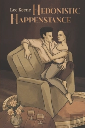 Hedonistic Happenstance