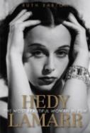 Hedy Lamarr : The Most Beautiful Woman In Film