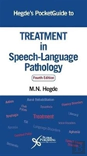 Hegde'S Pocketguide To Treatment In Speech-Language Pathology