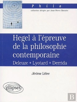 Bertrand.pt - Hegel À L'Épreuve De La Philosophie Contemporaine, Deleuze-Lyotard-Derrida