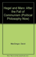 Hegel And Marx