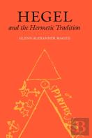 Hegel And The Hermetic Tradition