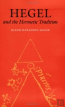 Bertrand.pt - Hegel And The Hermetic Tradition