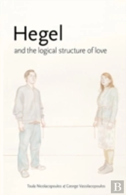 Bertrand.pt - Hegel And The Logical Structure Of Love