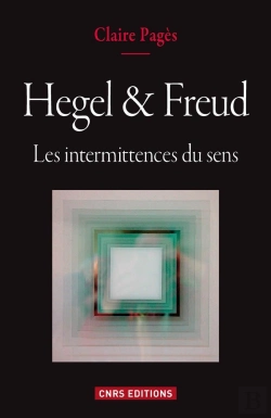 Bertrand.pt - Hegel & Freud ; Les Intermittences Du Sens