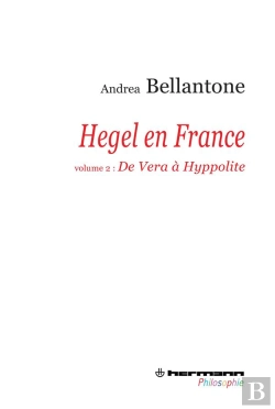 Bertrand.pt - Hegel En France Tome 2 ; De Vera À Hyppolite