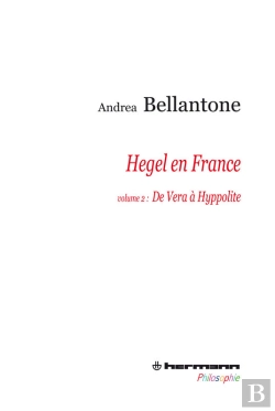 Bertrand.pt - Hegel En France. Volume 2 - De Vera À Hyppolite
