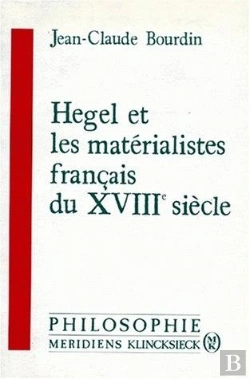 Bertrand.pt - Hegel Et Les Matérialistes Français Du Xviiie Siècle