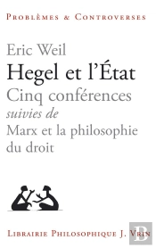 Hegel Et L'Etat ; Cinq Conférences ; Marx Et La Philosophie Du Droit