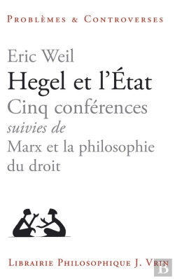 Bertrand.pt - Hegel Et L'Etat ; Cinq Conférences ; Marx Et La Philosophie Du Droit