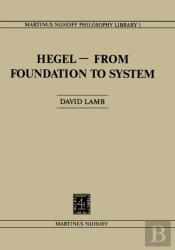 Hegel-From Foundation To System