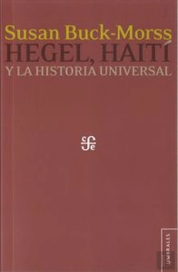 Bertrand.pt - Hegel, Haiti Y La Historia Universal 