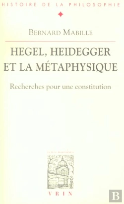 Bertrand.pt - Hegel, Heidegger Et La Métaphysique ; Recherches Pour Une Constitution