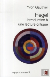 Hegel ; Introduction À Une Lecture Critique