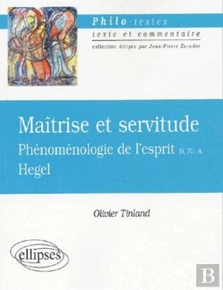 Bertrand.pt - Hegel, Maîtrise Et Servitude, Phénoménologie De L'Esprit B, Iv, A