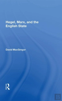 Bertrand.pt - Hegel, Marx, And The English State