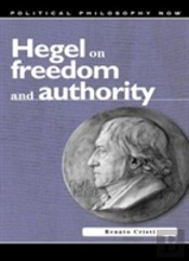 Hegel On Freedom And Authority