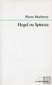 Hegel Ou Spinoza