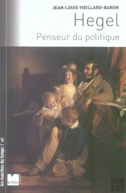 Bertrand.pt - Hegel, Penseur Du Politique