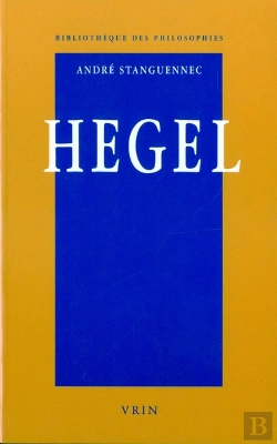 Bertrand.pt - Hegel, Une Philosophie De La Raison Vivante