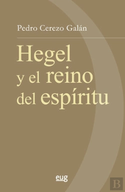 Bertrand.pt - Hegel Y El Reino Del Espíritu