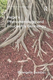 Hegel'S Phenomenology And Foucault'S Genealogy