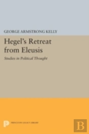 Hegel'S Retreat From Eleusis