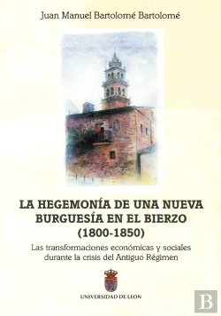 Bertrand.pt - Hegemonia De Una Nueva Burguesia En El Briezo, (1800-1850), La