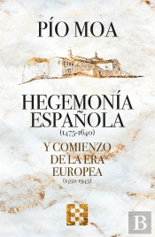 Hegemonía Española Y Comienzo De La Era Europea
