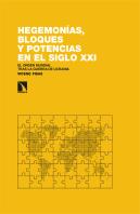 Hegemonias, Bloques Y Potencias En El Siglo Xxi