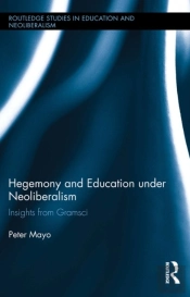 Hegemony And Education Under Neoliberalism