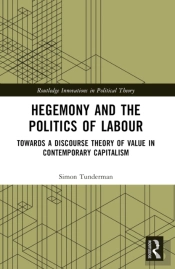 Hegemony And The Politics Of Labour