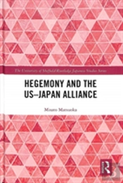 Hegemony And The Us-Japan Alliance