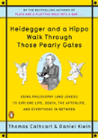 Heidegger And A Hippo Walk Through Those Pearly Gates