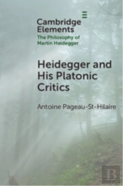 Heidegger And His Platonic Critics