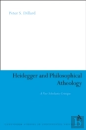 Heidegger And Philosophical Atheology