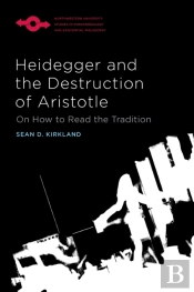 Heidegger And The Destruction Of Aristotle