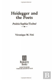 Heidegger And The Poets