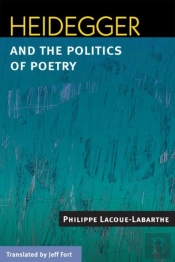 Heidegger And The Politics Of Poetry