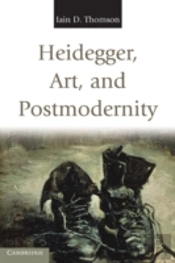 Heidegger, Art, And Postmodernity