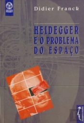 Heidegger e o Problema do Espaço