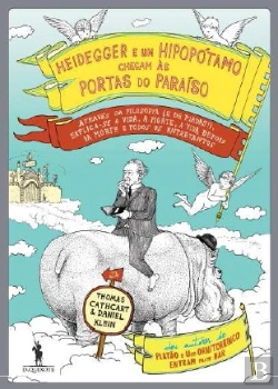 Bertrand.pt - Heidegger e um Hipopótamo Chegam às Portas do Paraíso